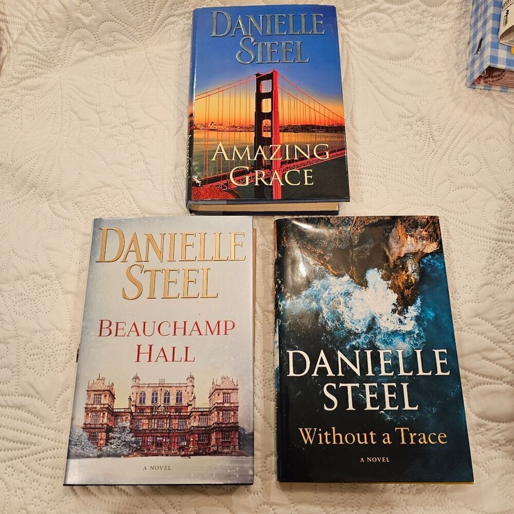 Danielle Steel Hardcover Book Lot - Amazing Grace Beauchamp Hall Without A Trace